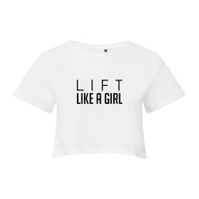 Load image into Gallery viewer, Lift Like a Girl Cropped T-Shirt
