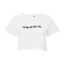 Load image into Gallery viewer, Lifting My Best Life Cropped T-Shirt