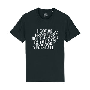 99 Problems T-Shirt