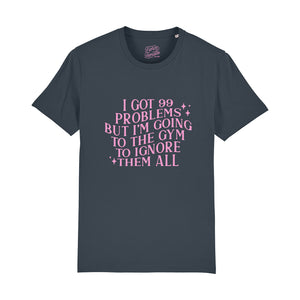99 Problems T-Shirt