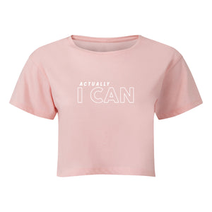 Actually I Can Cropped T-Shirt