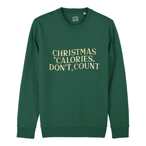 Christmas Calories Don't Count Sweatshirt