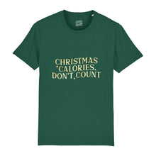 Load image into Gallery viewer, Christmas Calories Don&#39;t Count T-Shirt
