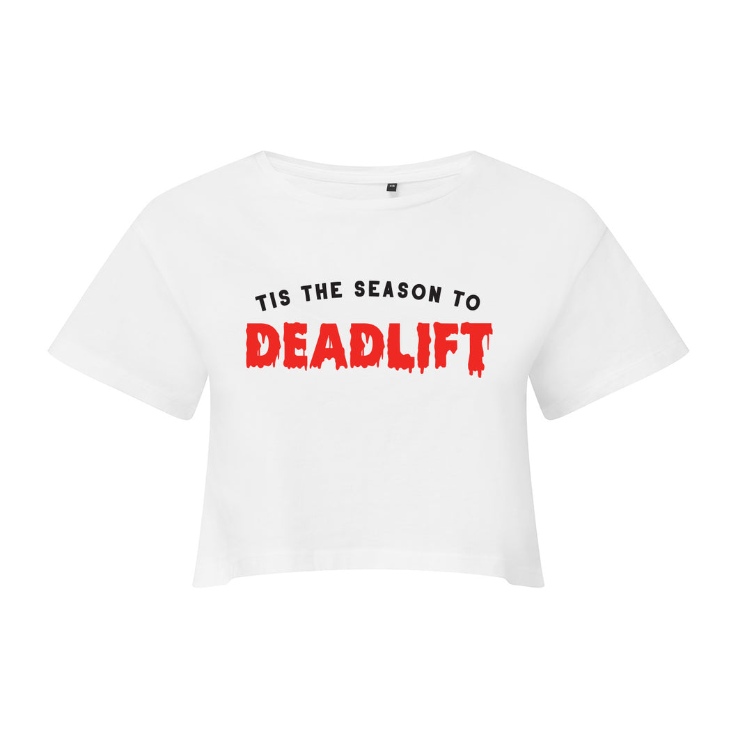 Tis The Season To Deadlift Cropped T-Shirt