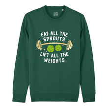 Load image into Gallery viewer, Eat All The Sprouts Sweatshirt
