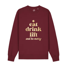 Load image into Gallery viewer, Eat Drink Lift &amp; Be Merry Sweatshirt
