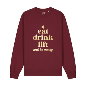 Eat Drink Lift & Be Merry Sweatshirt