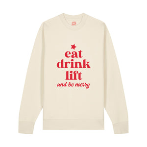 Eat Drink Lift & Be Merry Sweatshirt