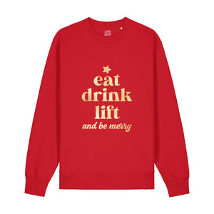 Eat Drink Lift & Be Merry Sweatshirt