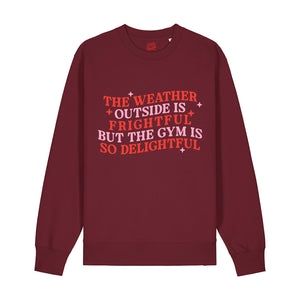 Gym Is Delightful Sweatshirt