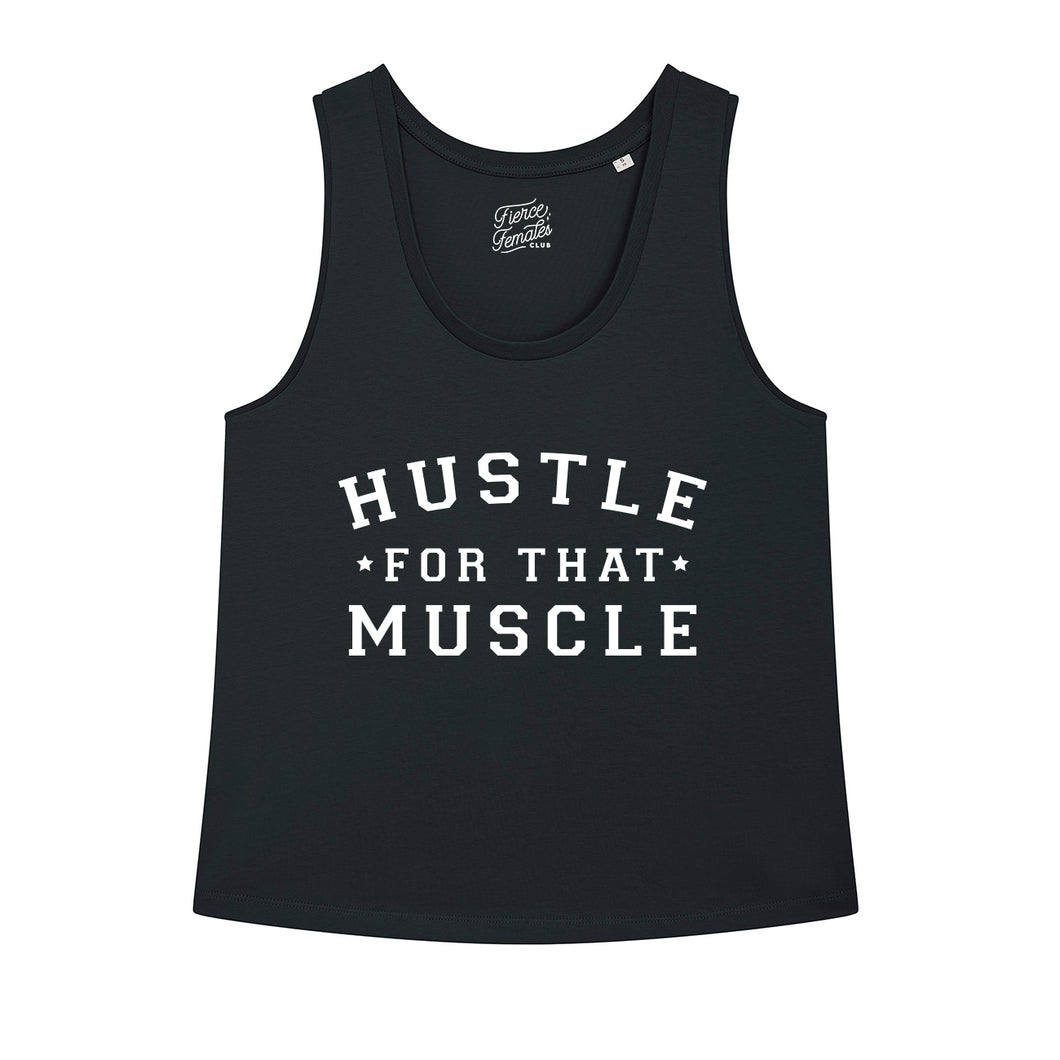 Hustle For The Muscle Tank