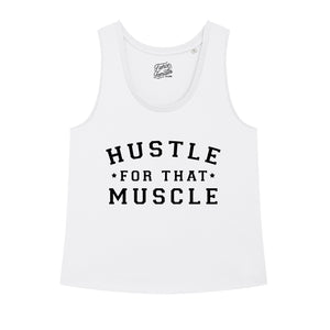 Hustle For The Muscle Tank