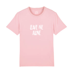 Leave Me Alone T-Shirt