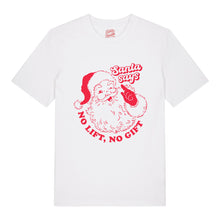 Load image into Gallery viewer, No Lift No Gift T-Shirt
