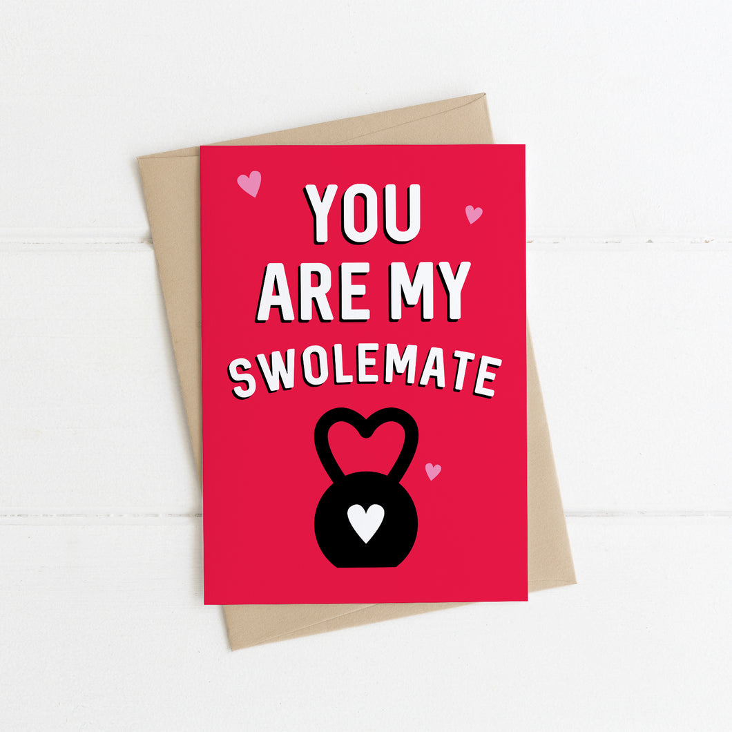 You Are My Swolemate Card