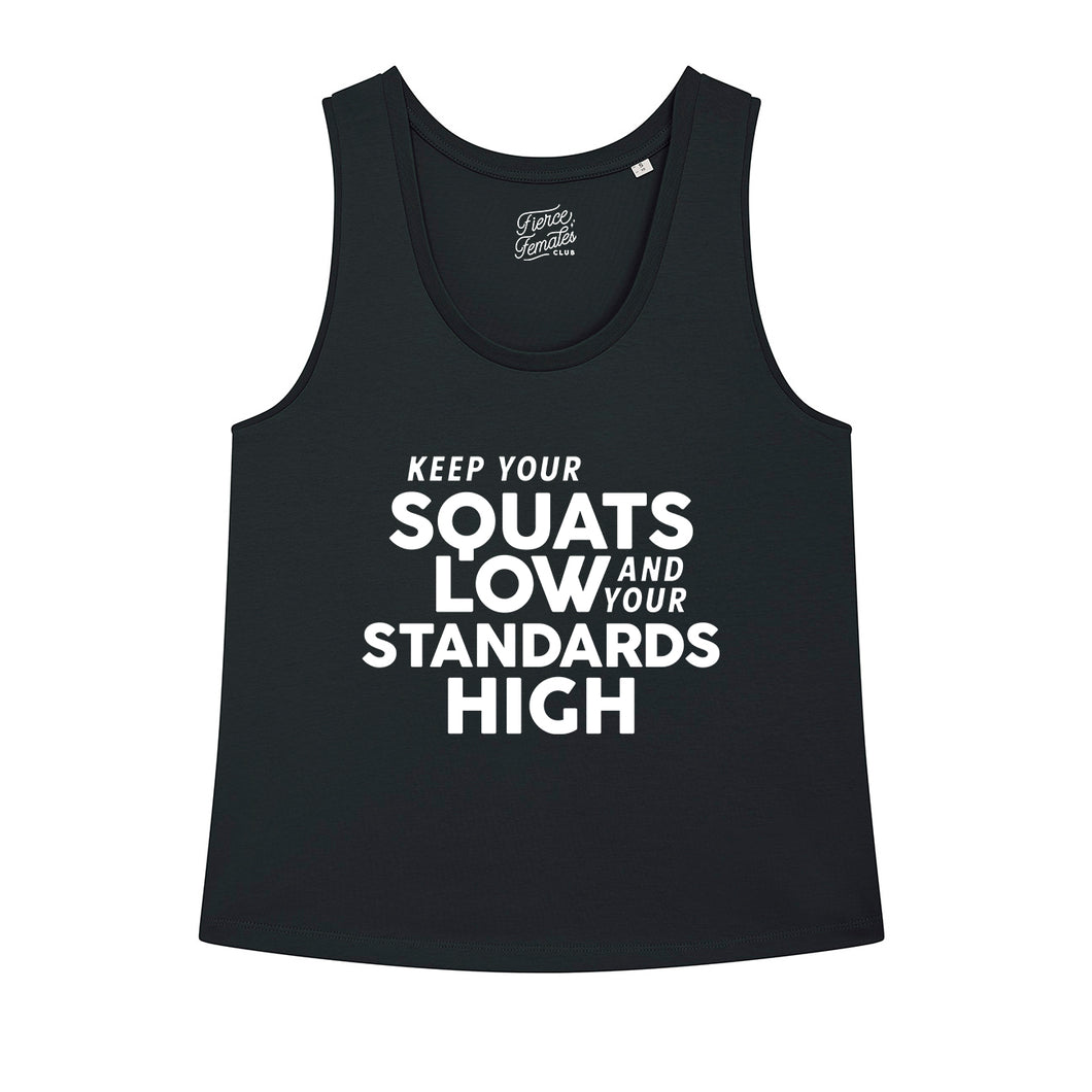 Squats Low Standards High Tank