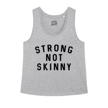 Load image into Gallery viewer, Strong Not Skinny Tank
