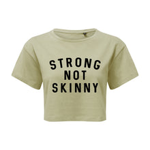 Load image into Gallery viewer, Strong Not Skinny Cropped T-Shirt
