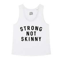 Load image into Gallery viewer, Strong Not Skinny Tank
