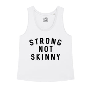 Strong Not Skinny Tank