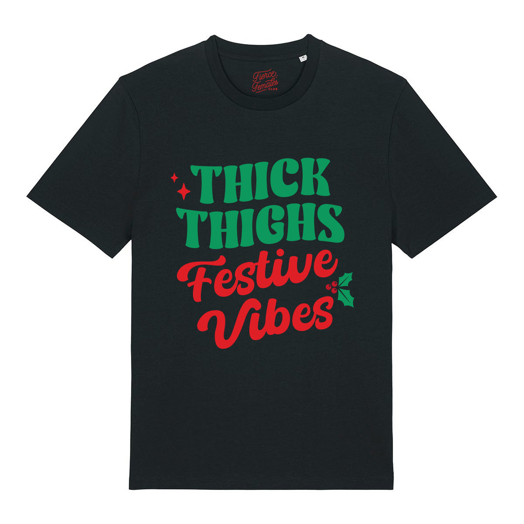 Thick Thighs Festive Vibes T-Shirt
