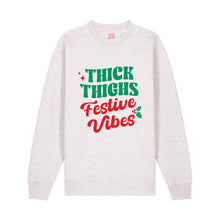 Load image into Gallery viewer, Thick Thighs Festive Vibes Sweatshirt
