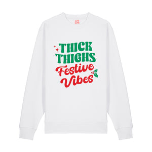Thick Thighs Festive Vibes Sweatshirt