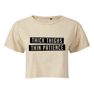 Thick Thighs Thin Patience Cropped T-Shirt