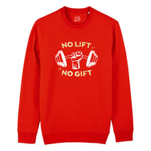 Load image into Gallery viewer, No Lift No Gift Sweatshirt

