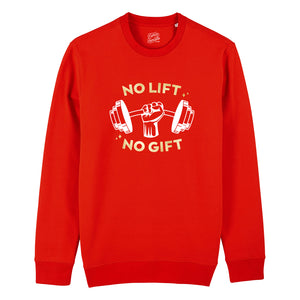 No Lift No Gift Sweatshirt