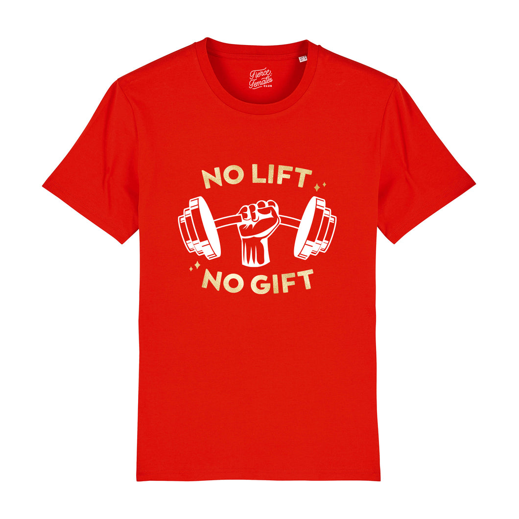 No Lift No Gift T-Shirt